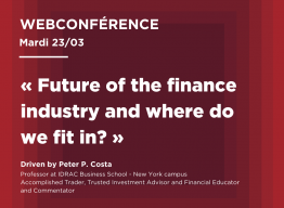 Webconférence – « Le futur de l’industrie de la Finance : rôle et opportunités pour les traders et analysts de demain ? »